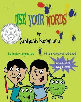 Use Your Words by Subhash Kommuru