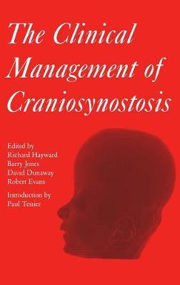 The Clinical Management of Craniosynostosis by Richard Hayward image
