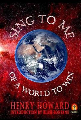 Sing to Me of a World to Win by Henry Howard image