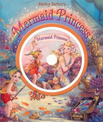 Mermaid Princess by Shirley Barber