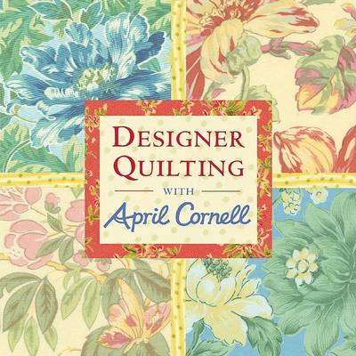 Quilting with April Cornell (Cancelled) by April Cornell image
