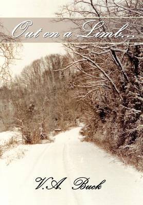 Out on a Limb... on Hardback by V. A. Buck