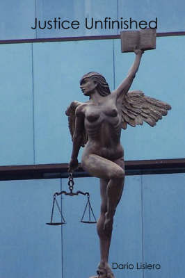 Justice Unfinished by Dario Lisiero image