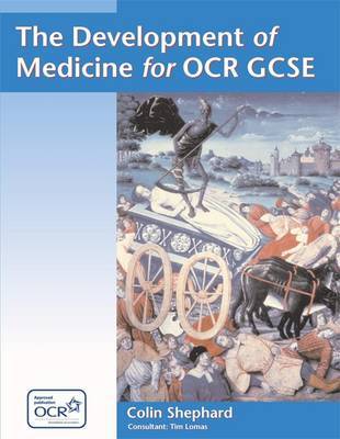 The Development of Medicine for OCR GCSE by Colin Shepard image
