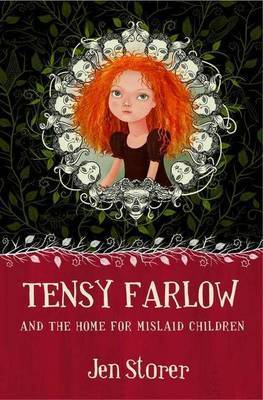 Tensy Farlow and the Home for Mislaid Children by Jen Storer image