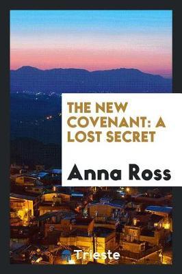 The New Covenant by Anna Ross image