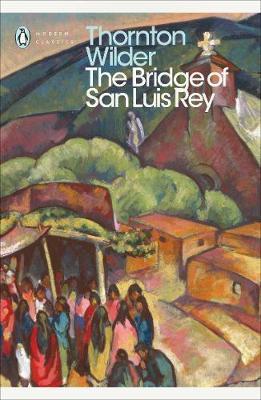 The Bridge of San Luis Rey by Thornton Wilder image