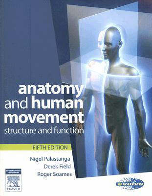 Anatomy and Human Movement: Structure and Function by Nigel Palastanga image