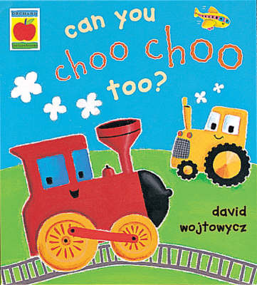 Can You Choo Choo Too? on Paperback by David Wojtowycz