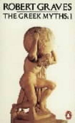 The Greek Myths: v. 1 by Robert Graves image