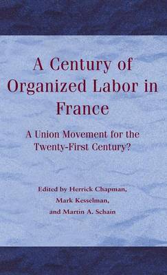 A Century of Organized Labor in France image