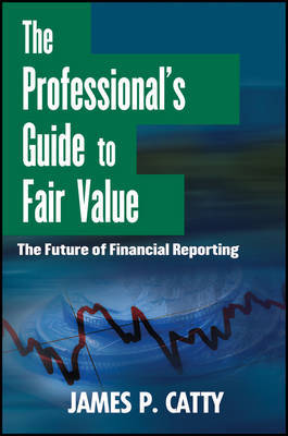The Professional's Guide to Fair Value by James P. Catty image