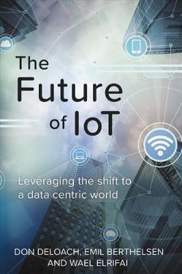 The Future of IoT by Don Deloach image