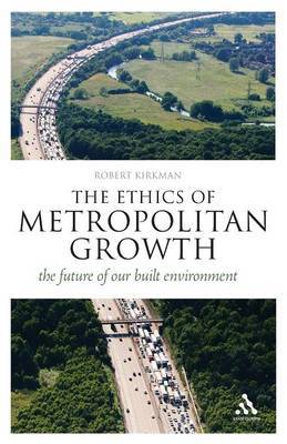 The Ethics of Metropolitan Growth by Robert Kirkman image