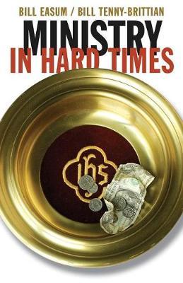 Ministry in Hard Times by Bill Easum