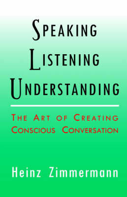 Speaking, Listening, Understanding by Heinz Zimmermann image