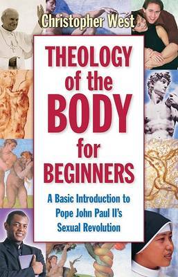 Theology of the Body for Beginners by Christopher West image