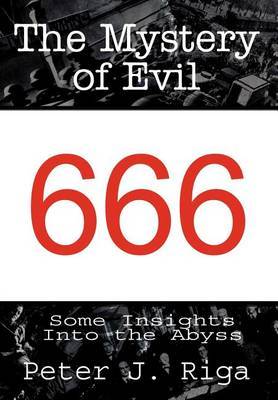 The Mystery of Evil by Peter J. Riga image