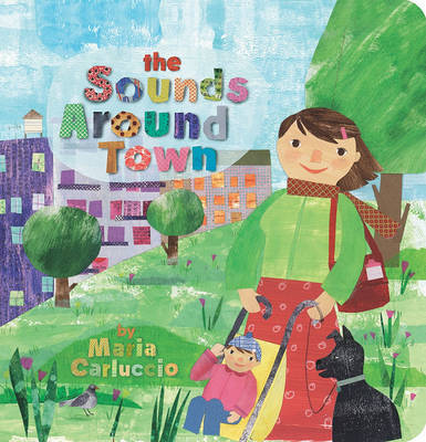 The Sounds Around Town by Maria Carluccio image