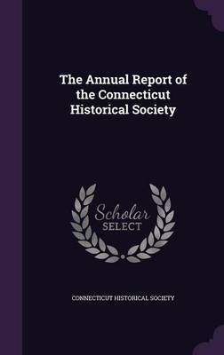 The Annual Report of the Connecticut Historical Society image