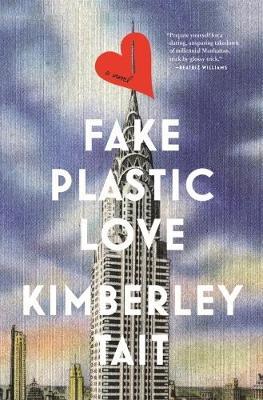 Fake Plastic Love by Kimberley Tait image