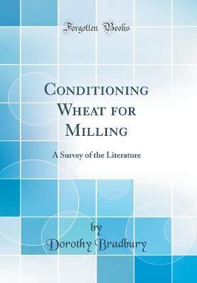 Conditioning Wheat for Milling by Dorothy Bradbury image