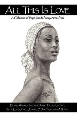 All This Is Love by Daisy Holder Lafond image