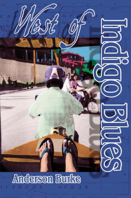 West of Indigo Blues on Paperback by Anderson, Burke