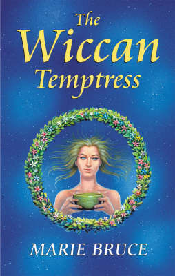 The Wiccan Temptress by Marie Bruce image
