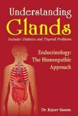 Understanding Glands by Rajeev Saxena