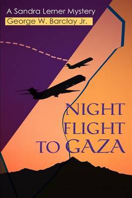 Night Flight to Gaza by George W Barclay image