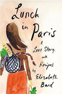 Lunch in Paris on Hardback by Elizabeth Bard