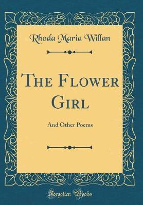 The Flower Girl by Rhoda Maria Willan image
