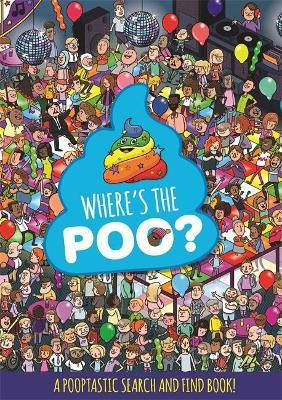 Where's the Poo? A Pooptastic Search and Find Book image