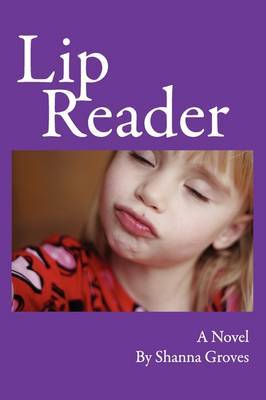 Lip Reader by Shanna Groves image