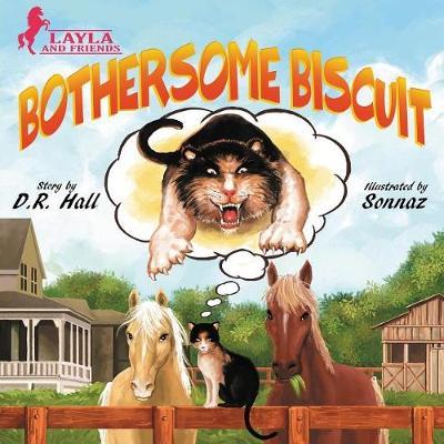 Bothersome Biscuit by D R Hall