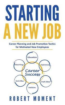 Starting a New Job by Robert Moment image