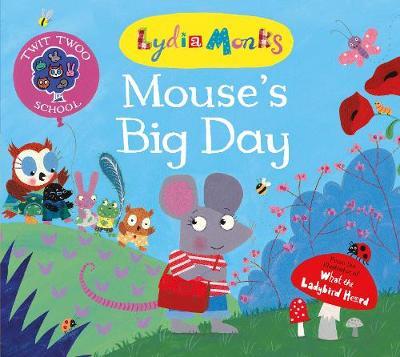 Mouse's Big Day by Lydia Monks image