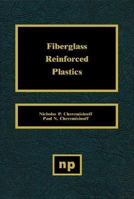 Fiberglass Reinforced Plastics by Nicholas P Cheremisinoff image