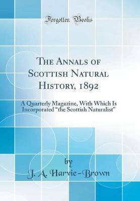 The Annals of Scottish Natural History, 1892 by J A Harvie-Brown image