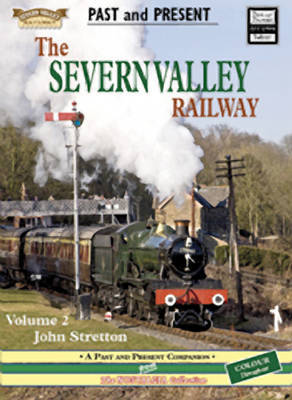 The Severn Valley Railway: v. 2 by John Stretton image
