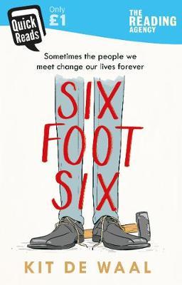 Six Foot Six by Kit de Waal image