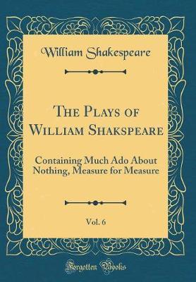 The Plays of William Shakspeare, Vol. 6 by William Shakespeare image