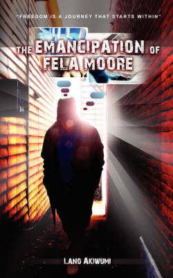 The Emancipation of Fela Moore by Lano, Akiwumi image