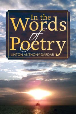 In the Words of Poetry on Paperback by Linton Anthony Dardar