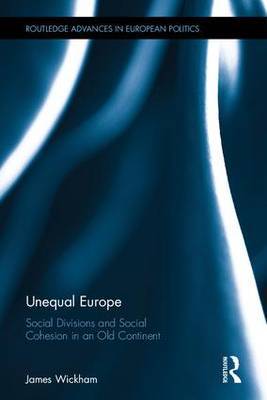 Unequal Europe by James Wickham image