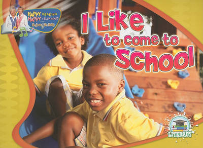 I Like to Come to School by Jean Feldman image