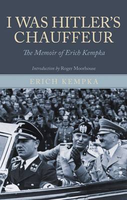 I Was Hitler's Chaffeur by Erich Kempka image