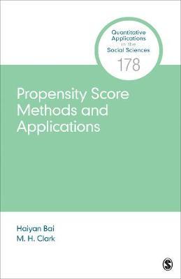 Propensity Score Methods and Applications by Haiyan Bai