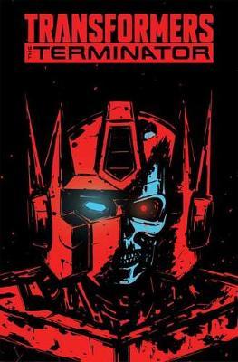 Transformers vs. The Terminator by Tom Waltz image